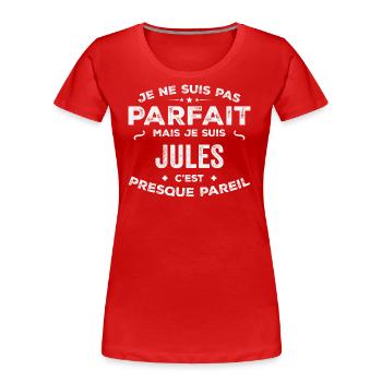 Jules Un Prénom, Une Histoire, Une Personnalité - T-shirt bio Premium Femme - rouge - Devant - Mia (176cm)
