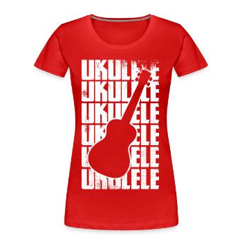 Lustige Ukulele - Frauen Premium Bio T-Shirt - Rot - Vorne - Mia (176cm)