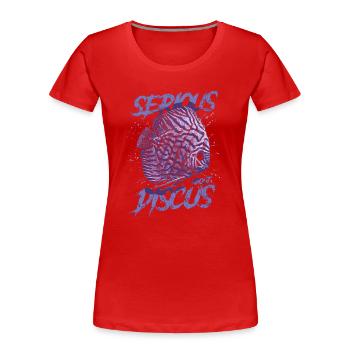 Sérieux au sujet du discus aquariophile gardien de discus - T-shirt bio Premium Femme - rouge - Devant - Mia (176cm)