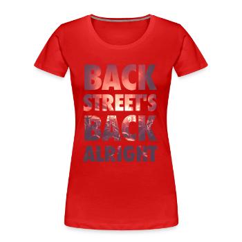 dos Backstreet bien! - T-shirt bio Premium Femme - rouge - Devant - Mia (176cm)