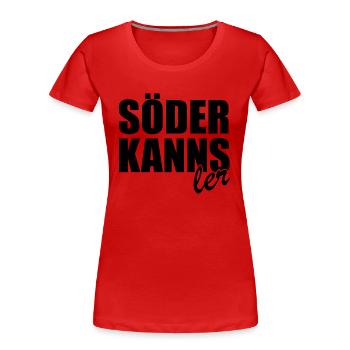 Söder kanns - Kanzler - Kanzlerkandidat - Frauen Premium Bio T-Shirt - Rot - Vorne - Mia (176cm)
