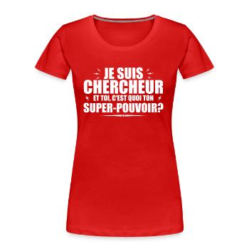 Ich bin Forscher. Was ist deine Superkraft? - Frauen Premium Bio T-Shirt - Rot - Vorne - Mia (176cm)