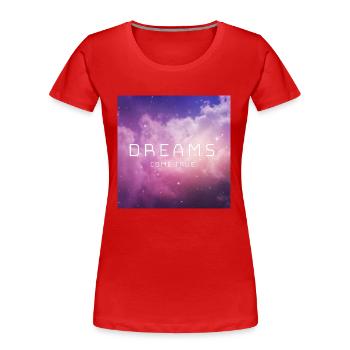 Dreams come true. - Frauen Premium Bio T-Shirt - Rot - Vorne - Mia (176cm)