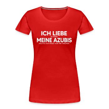 Ausbilder "Liebe meine Azubis" Mentor Coach - Frauen Premium Bio T-Shirt - Rot - Vorne - Mia (176cm)
