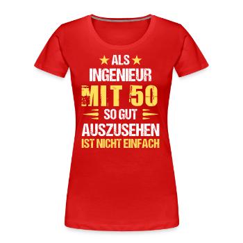 At 50 handsome engineer - Women's Premium Organic T-Shirt - red - Front - Mia (176cm)