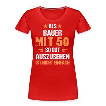 At 50 handsome farmer - Women's Premium Organic T-Shirt - red - Front - Mia (176cm)