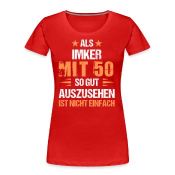 À 50 ans, bel apiculteur - T-shirt bio Premium Femme - rouge - Devant - Mia (176cm)