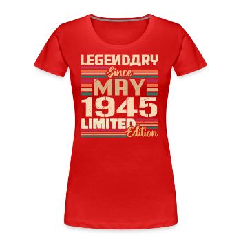 Mai 1945 Mai - Jubiläum Mai 1945 - Frauen Premium Bio T-Shirt - Rot - Vorne - Mia (176cm)