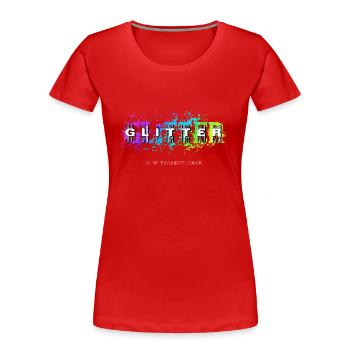 GLITTER is my favourite color - Frauen Premium Bio T-Shirt - Rot - Vorne - Mia (176cm)