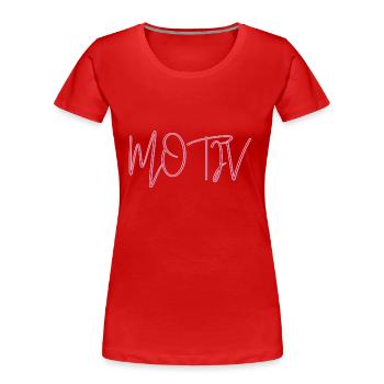 Motiv - Motivation Citation - T-shirt bio Premium Femme - rouge - Devant - Mia (176cm)