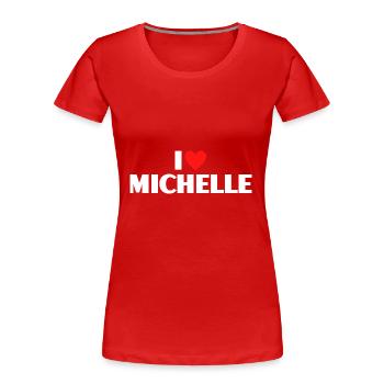 I love Michelle Rotes Herz Liebe Fan Geschenk - Frauen Premium Bio T-Shirt - Rot - Vorne - Mia (176cm)