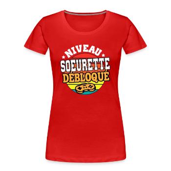 Niveau soeurette débloqué cadeau sœur humour - T-shirt bio Premium Femme - rouge - Devant - Mia (176cm)