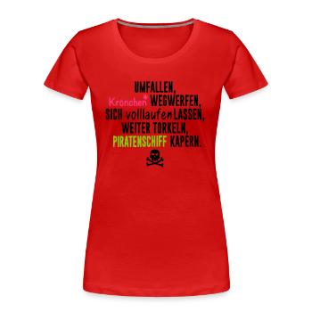 Krönchen vs Piratenschiff - Frauen Premium Bio T-Shirt - Rot - Vorne - Mia (176cm)