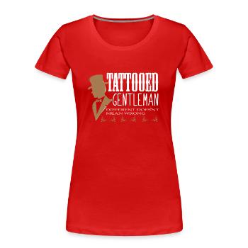 Tattoo Motiv - Tatooed Gentleman - Tätowiert Tinte - Frauen Premium Bio T-Shirt - Rot - Vorne - Mia (176cm)