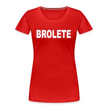 Brolete - the bro Athlete - Women's Premium Organic T-Shirt - red - Front - Mia (176cm)
