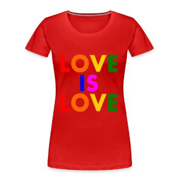 Love is love - T-shirt bio Premium Femme - rouge - Devant - Mia (176cm)