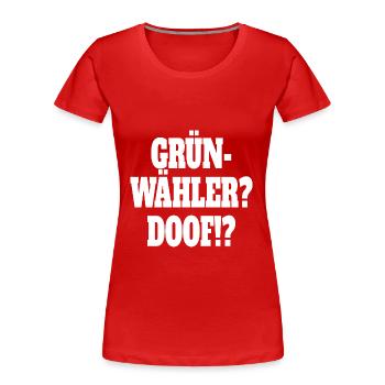 Witze Grüne Die Grünen Habeck Baerbock Partei - Frauen Premium Bio T-Shirt - Rot - Vorne - Mia (176cm)