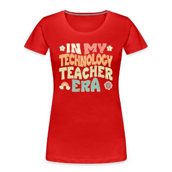 À l’époque de mon professeur de technologie - T-shirt bio Premium Femme - rouge - Devant - Mia (176cm)