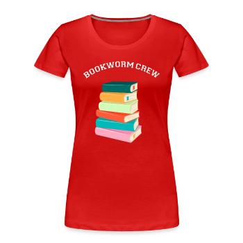 Bookworm Crew member Reader Reading School Library - Women's Premium Organic T-Shirt - red - Front - Mia (176cm)
