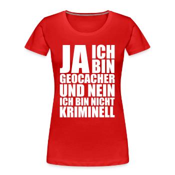Ja-ich-bin-Geocacher - Frauen Premium Bio T-Shirt - Rot - Vorne - Mia (176cm)