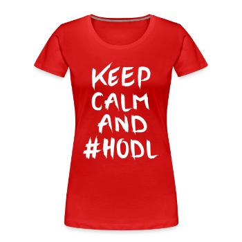 Gardez le calme et #HODL - T-shirt bio Premium Femme - rouge - Devant - Mia (176cm)