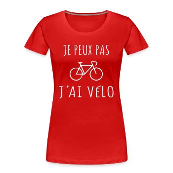Je Peux Pas J'ai Vélo - T-shirt bio Premium Femme - rouge - Devant - Mia (176cm)