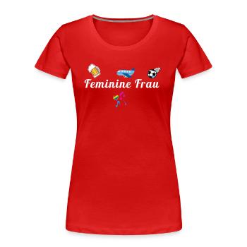 Frau, feminine Frau,fussball,bier,LGBTQ - Frauen Premium Bio T-Shirt - Rot - Vorne - Mia (176cm)