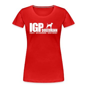 IGP DOBERMANN Wilsigns Hund Hunde Hundesport - Frauen Premium Bio T-Shirt - Rot - Vorne - Mia (176cm)