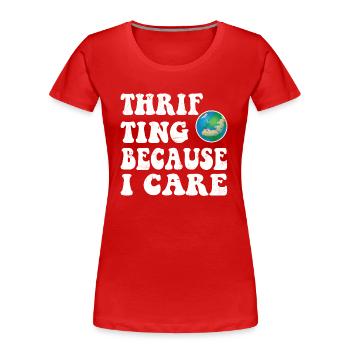 Thripting. Parce que je m’en soucie. - T-shirt bio Premium Femme - rouge - Devant - Mia (176cm)