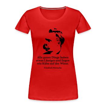 Nietzsche: Alle guten Dinge haben etwas Lässiges - Frauen Premium Bio T-Shirt - Rot - Vorne - Mia (176cm)