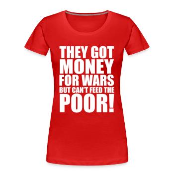 Can't Feed The Poor - T-shirt bio Premium Femme - rouge - Devant - Mia (176cm)