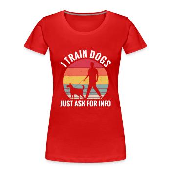 Hund Hunde Hundeschule Hundetrainer Hundetraining - Frauen Premium Bio T-Shirt - Rot - Vorne - Mia (176cm)