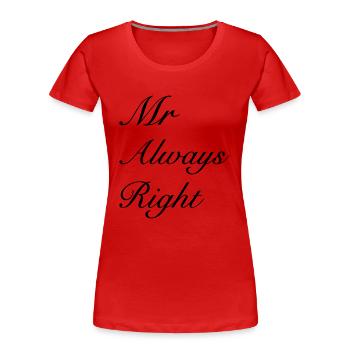 Mr Right - Frauen Premium Bio T-Shirt - Rot - Vorne - Mia (176cm)