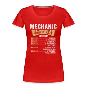 Mechanic Hourly Rate - Women's Premium Organic T-Shirt - red - Front - Mia (176cm)
