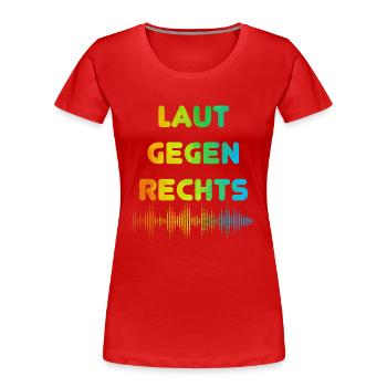 Laut gegen rechts Nr 07 - Frauen Premium Bio T-Shirt - Rot - Vorne - Mia (176cm)
