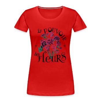 Le pouvoir des fleurs - Women's Premium Organic T-Shirt - red - Front - Mia (176cm)