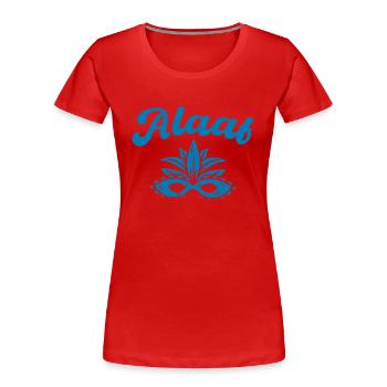 Alaaf - Frauen Premium Bio T-Shirt - Rot - Vorne - Mia (176cm)