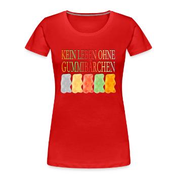 Pas de vie sans oursons de gélatine - T-shirt bio Premium Femme - rouge - Devant - Mia (176cm)