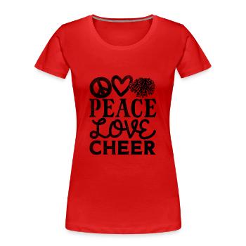 Peace Love Cheer Design - T-shirt bio Premium Femme - rouge - Devant - Mia (176cm)