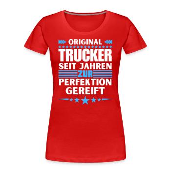 Zur Perfektion gereifter Trucker - Frauen Premium Bio T-Shirt - Rot - Vorne - Mia (176cm)