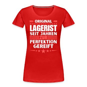 Zur Perfektion gereifter Lagerist - Frauen Premium Bio T-Shirt - Rot - Vorne - Mia (176cm)