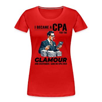 CPA Chronicles: Glamour und Aufregung enthüllt - Frauen Premium Bio T-Shirt - Rot - Vorne - Mia (176cm)