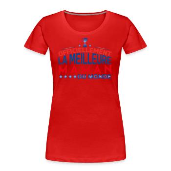 Maman Fête des mères ma maman Cadeau pour maman !! - T-shirt bio Premium Femme - rouge - Devant - Mia (176cm)