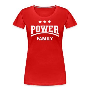 Power Family (Familie / Vater / Mutter / White) - Frauen Premium Bio T-Shirt - Rot - Vorne - Mia (176cm)