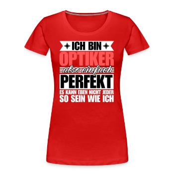 Perfekter Optiker - Frauen Premium Bio T-Shirt - Rot - Vorne - Mia (176cm)