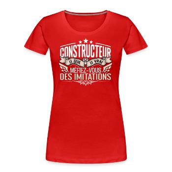 Constructeur le seul Constructeur le vrai Construc - T-shirt bio Premium Femme - rouge - Devant - Mia (176cm)