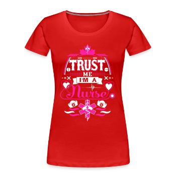 Infirmière confiance - T-shirt bio Premium Femme - rouge - Devant - Mia (176cm)