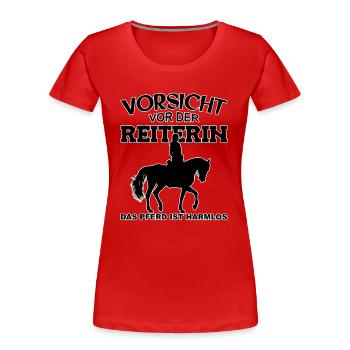 Vorsicht vor der Reiterin, das Pferd ist harmlos - Frauen Premium Bio T-Shirt - Rot - Vorne - Mia (176cm)