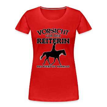 Vorsicht vor der Reiterin, das Pferd ist harmlos - Frauen Premium Bio T-Shirt - Rot - Vorne - Mia (176cm)