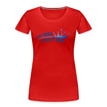 Fête des rois, Cadeau pour la fête des rois ! - T-shirt bio Premium Femme - rouge - Devant - Mia (176cm)